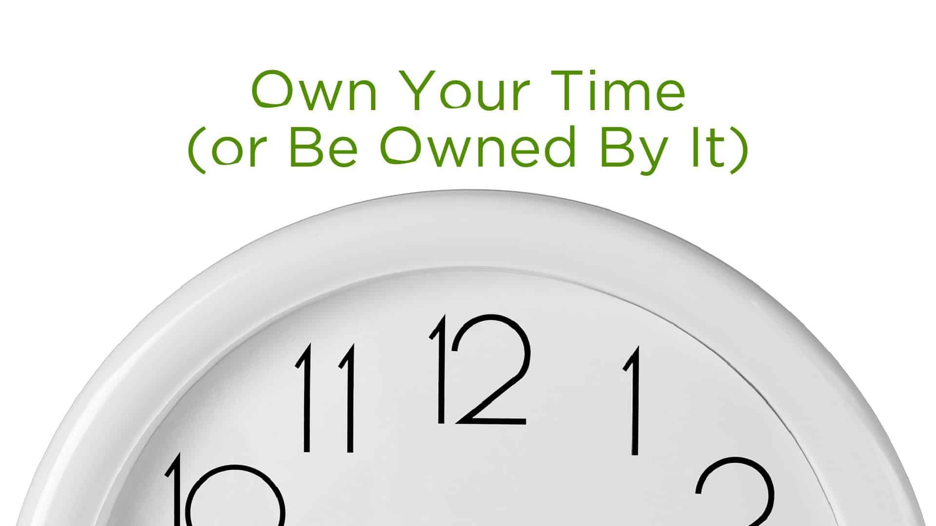 Own Your Time
