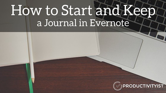 How to Start and Keep a Journal in Evernote