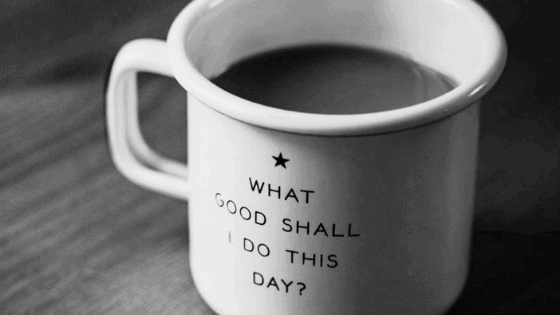 Morning routine - what good shall i do this day mug