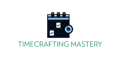 TimeCrafting Mastery